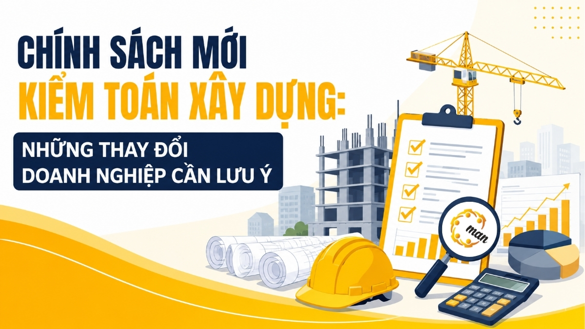 Chính sách mới kiểm toán xây dựng