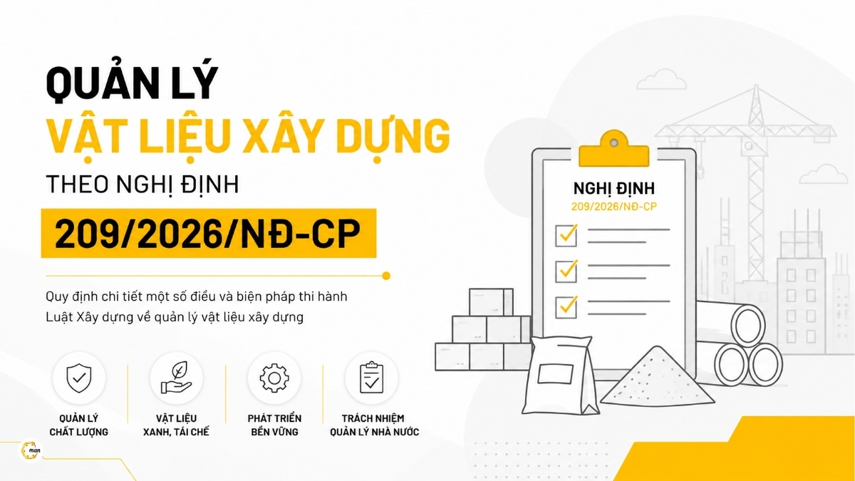 Quản lý vật liệu xây dựng theo Nghị định 209/2026/NĐ-CP