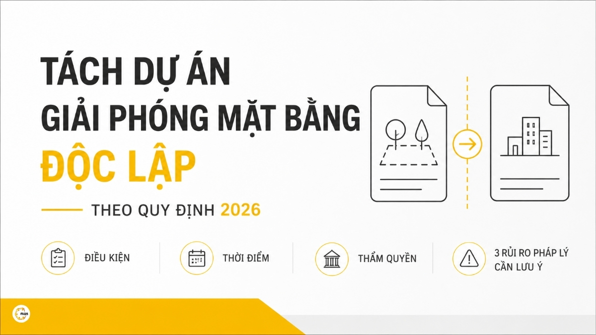 Tách dự án giải phóng mặt bằng độc lập theo quy định 2026
