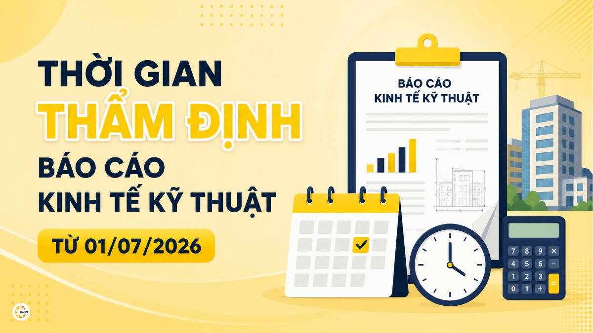 Thời gian thẩm định báo cáo kinh tế kỹ thuật