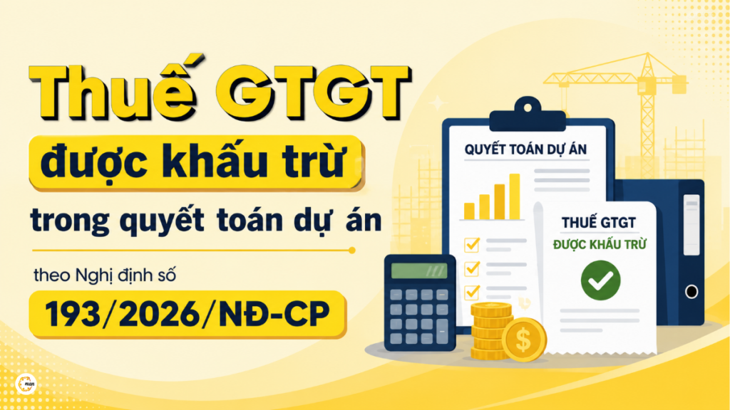 thuế GTGT được khấu trừ trong quyết toán dự án