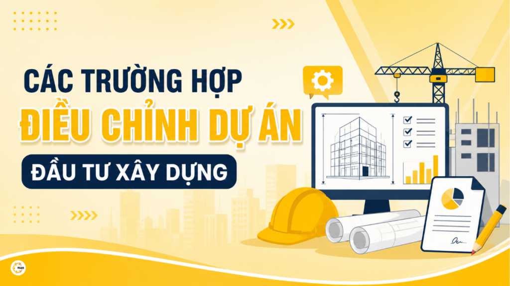 Các trường hợp điều chỉnh dự án